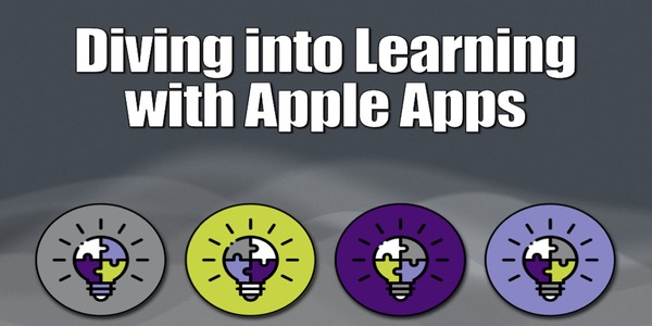Diving into Learning with Apple Apps Apple Education Community